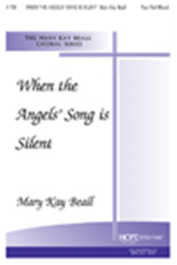 When the Angels' Song is Silent